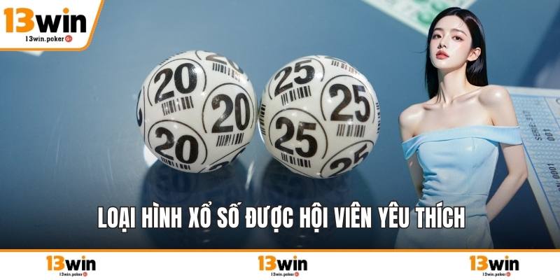 Loại hình xổ số được hội viên yêu thích
